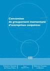 La convention type de groupement momentan� d'entreprises conjointes